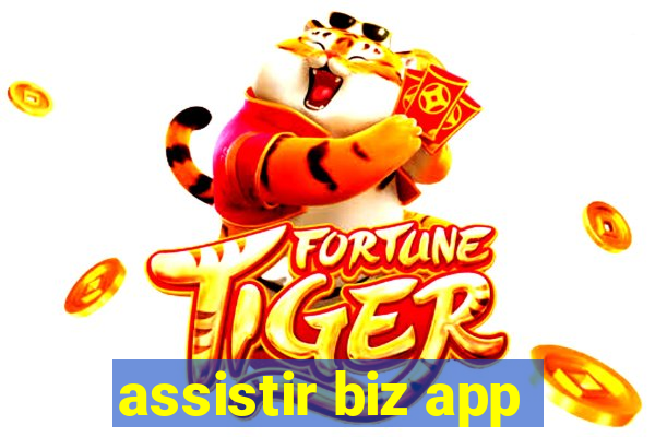 assistir biz app